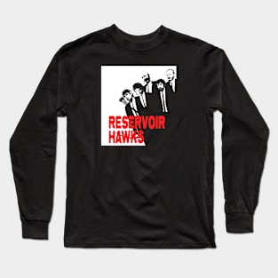 Reservoir Hawks (Black Print) Long Sleeve T-Shirt